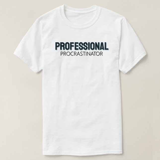 Professional Procrastinator T Shirt (Design framsida)