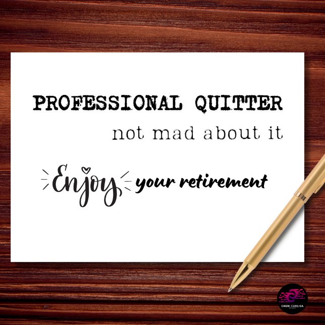 Professional Quitter Retirement Humor Kort (Clocked out like a pro.)