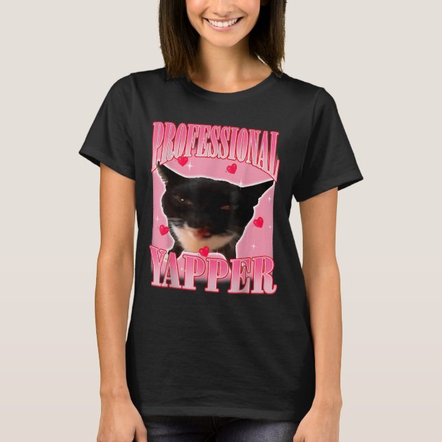 Professional Yapper Cat Funny Oddly Specific Dank  T Shirt (Framsida)