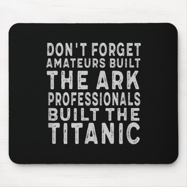 Professionals Built The Titanic Insring Motivation Musmatta (Framsidan)
