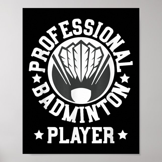 Professionell badmintonspelare Shuttle Present T-s Poster (Framsidan)