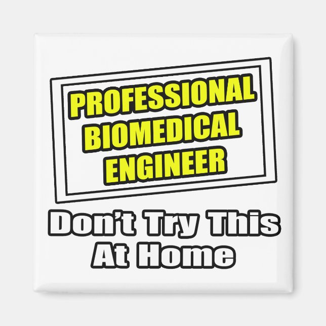 Professionell Biomedical Ingenjör...Joke Magnet (Framsidan)