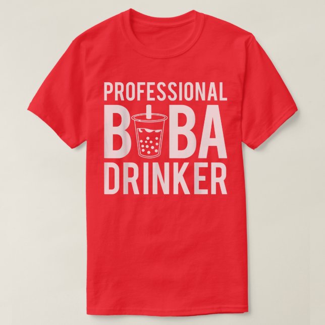 Professionell Boba Drinker Bubble Tea 1570 T Shirt (Design framsida)