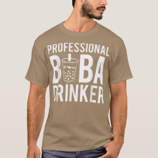 Professionell Boba Drinker Bubble Tea 1572 T Shirt