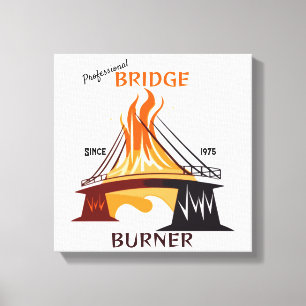 Professionell Bridge Burner Canvastryck