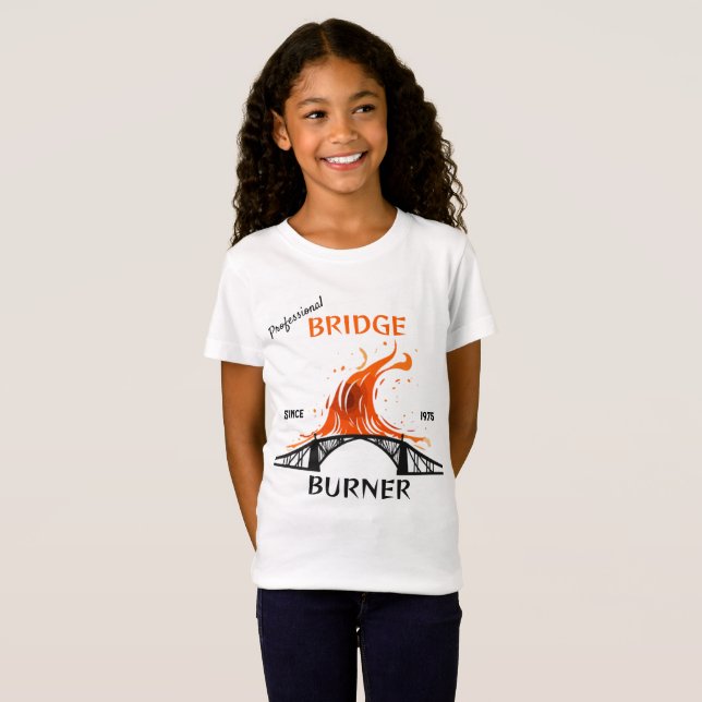 Professionell Bridge Burner T Shirt (Hel framsida)