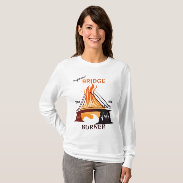 Professionell Bridge Burner T Shirt (Hel framsida)