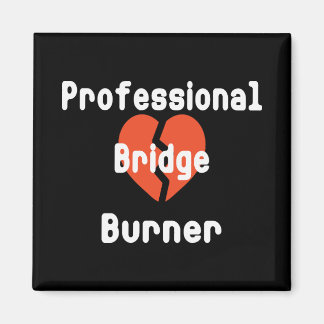 Professionell Bro Brännare Rolig Kontorshumor Magnet