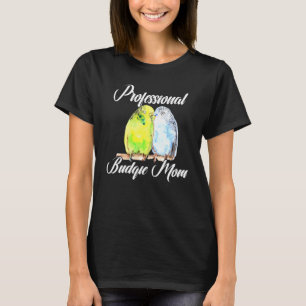 Professionell Budgie Mamma Parakeet Bird Budgeriga T Shirt