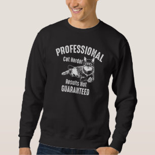 Professionell Cat Herder-resultat ej säkerställd Lång Ärmad Tröja
