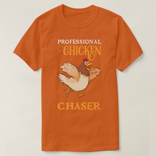 Professionell Chicken Chaser Farming T Shirt (Design framsida)