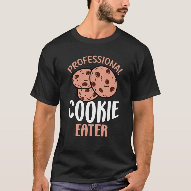 Professionell Cookie Eater Cookie Cookie Baker T Shirt (Framsida)