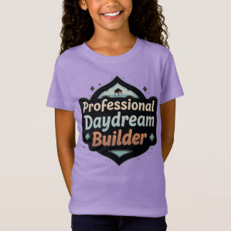 Professionell Dagdrömmare Byggare Roligt Drömmare T Shirt