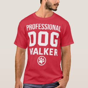 Professionell Dog Walker Funny Dogs Walking T Shirt