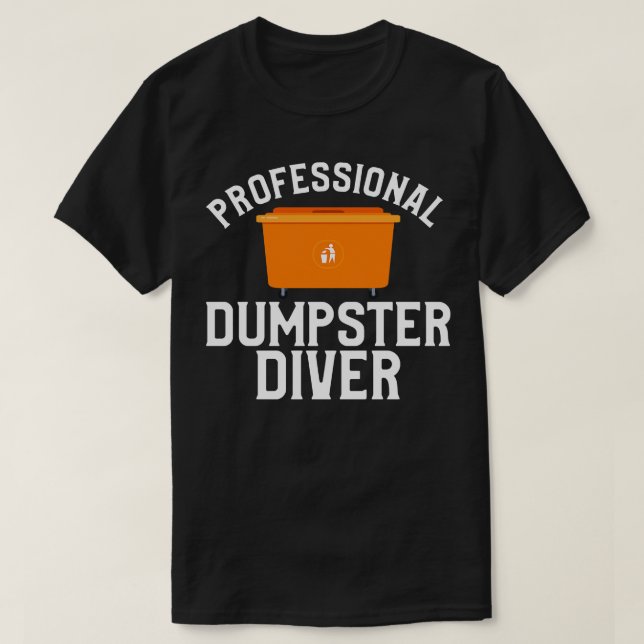 Professionell Dumpster Diver T Shirt (Design framsida)
