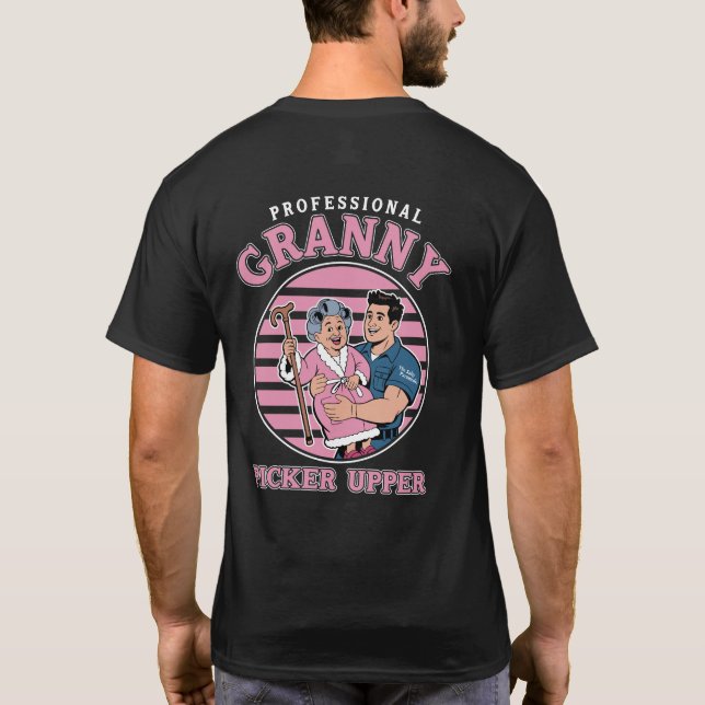 Professionell Granny Picker Upper T-Shirt (Baksida)