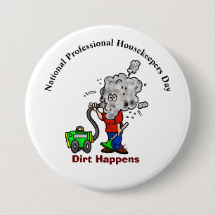 Professionell Housepers "Dirt Happens"-knapp Knapp
