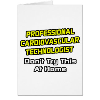 Professionell Kardiovaskulär teknolog ... Joke Hälsningskort