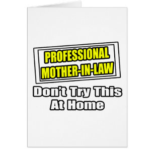Professionell Mor-in-law...Joke Hälsningskort