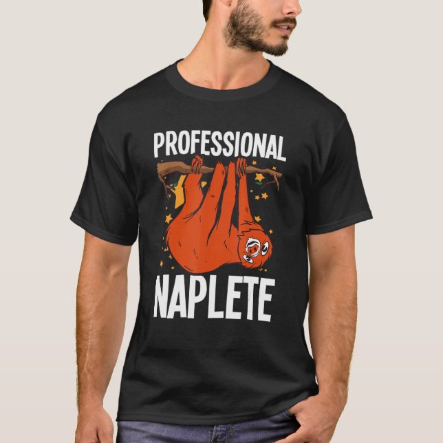 Professionell Napper Sloth Lazy Days Sleeping Slot T Shirt (Framsida)