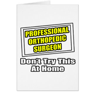 Professionell Ortopedisk kirurg ... Joke Hälsningskort
