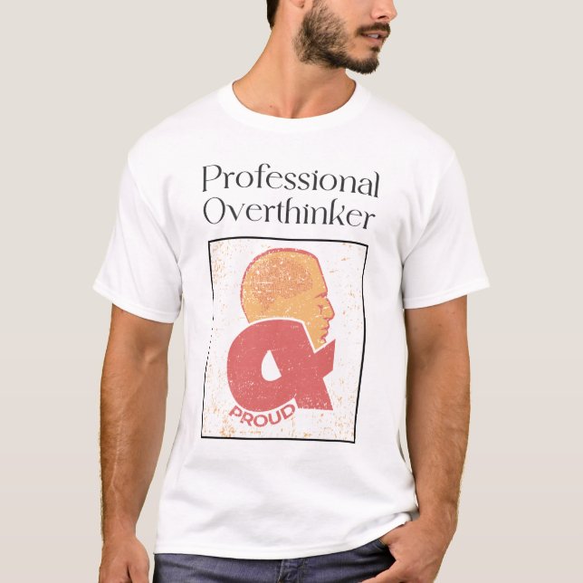 Professionell - övertänkare och stolthet t shirt (Framsida)