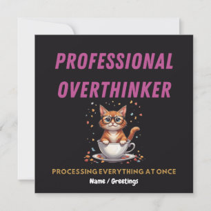 Professionell Övertänkare Rolig Katt Humor Inbjudningar