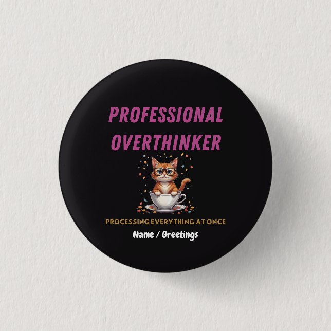 Professionell Övertänkare Rolig Katt Humor  Knapp (Framsida)