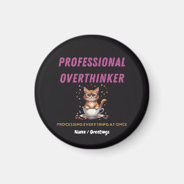Professionell Övertänkare Rolig Katt Humor  Magnet