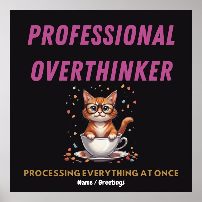 Professionell Övertänkare Rolig Katt Humor  Poster (Framsidan)