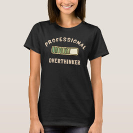 Professionell Övertänkare Rolig Relaterbar Tänkand T Shirt