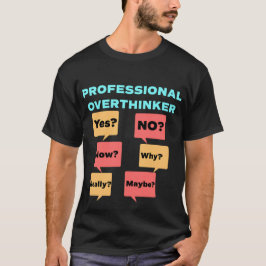 Professionell övertänkare t shirt