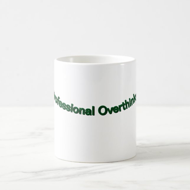 Professionell Overthinker’ Funny Coffee Mugg (Center)