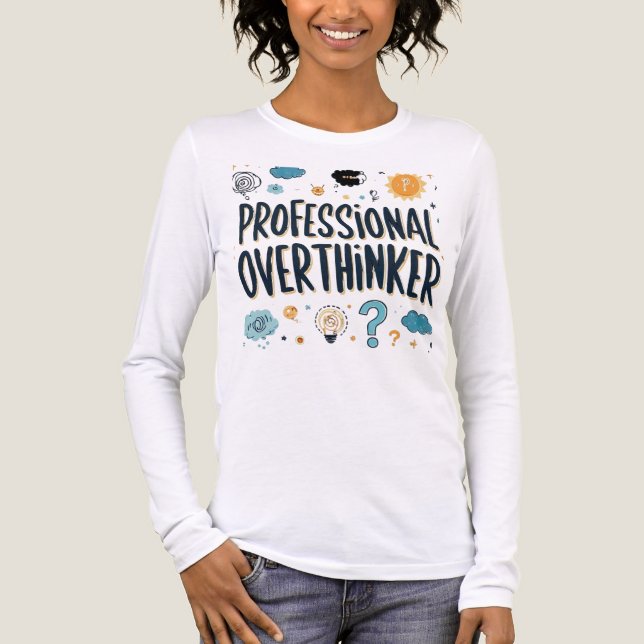 Professionell Overthinker - Lustigt utbytbart T Shirt (Framsida)