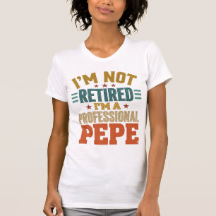 Professionell Pepe-pensionering Vintage-typografi  T Shirt