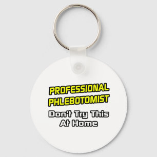 Professionell Phlebotomist ... Joke Nyckelring
