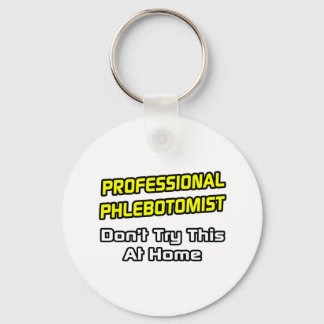 Professionell Phlebotomist ... Joke Nyckelring
