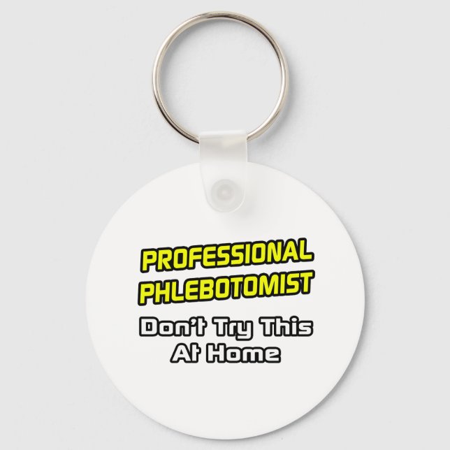 Professionell Phlebotomist ... Joke Nyckelring (Framsida)