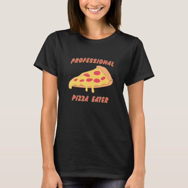 Professionell Pizza Eater Kärlek Pizza T Shirt (Framsida)