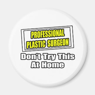 Professionell Plastkirurg...joke Magnet