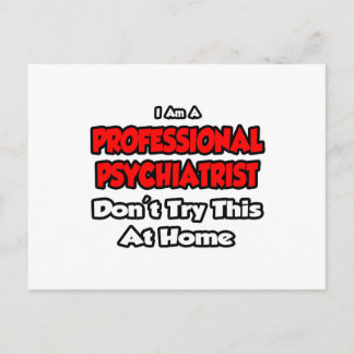 Professionell Psychiatrist ... Försök inte Vykort