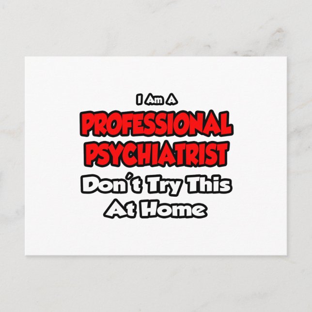 Professionell Psychiatrist ... Försök inte Vykort (Framsida)