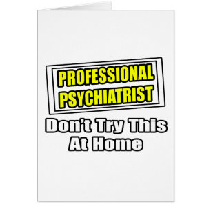 Professionell Psychiatrist... Joke Hälsningskort