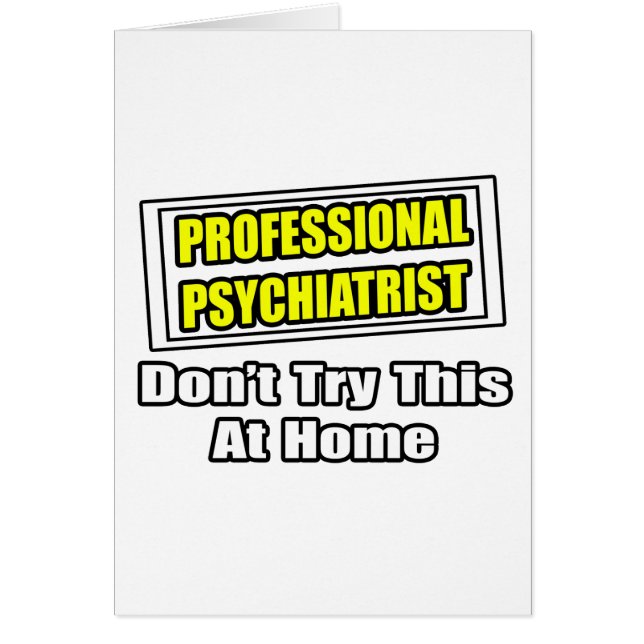 Professionell Psychiatrist...Joke Hälsningskort (Framsidan)