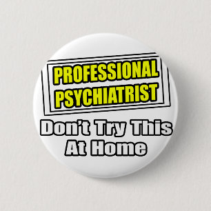Professionell Psychiatrist... Joke Knapp