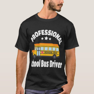 Professionell School Buss Driver Student Delivery T Shirt