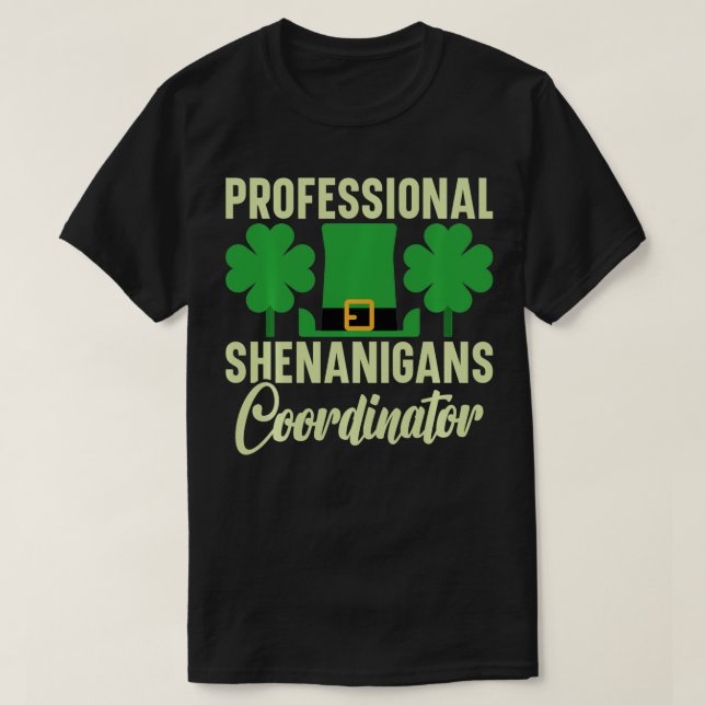 Professionell Shenanigans Coordinator St Patricks  T Shirt (Design framsida)