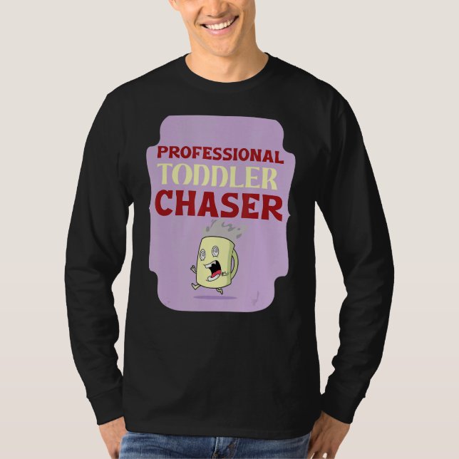 Professionell Småbarn Chaser Daycare Teacher T Shirt (Framsida)