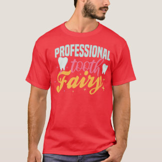 Professionell Tand Fairy vibes tänder Dental Hygie T Shirt