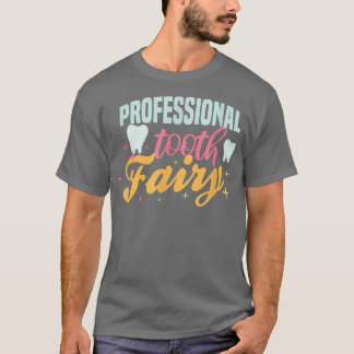 Professionell Tand Fairy vibes tänder Dental Hygie T Shirt